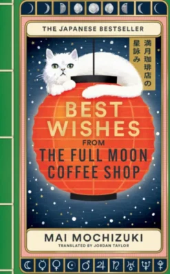 Best Wishes from the Full Moon Coffee Shop