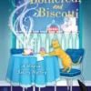 Bewitched, Bothered, and Biscotti
