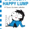 Big Mushy Happy Lump: A Sarah's Scribbles Collection