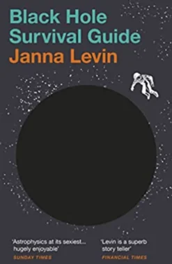 Black Hole Survival Guide