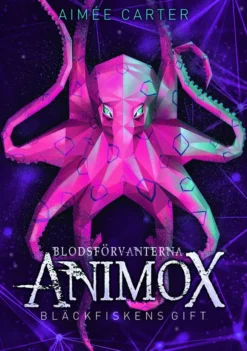 Blodsförvanterna Animox 2 - Bläckfiskens gift