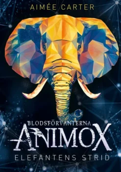 Blodsförvanterna Animox 3 - Elefantens strid