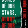 Bones of Our Stars, Blood of Our World
