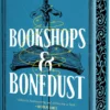 Bookshops & Bonedust