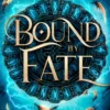 Bound by Fate