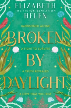 Broken by Daylight