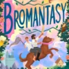 Bromantasy