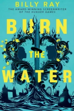 Burn the Water