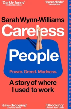 Careless People - A Story of Where I Used to Work