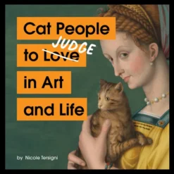 Cat People to Judge in Art and Life