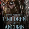 Children of Anguish and Anarchy