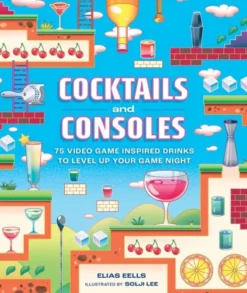 Cocktails and Consoles 75 Video Game-Inspired Drinks to Level Up Your Game Night