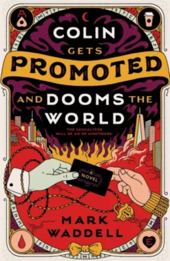Colin Gets Promoted and Dooms the World