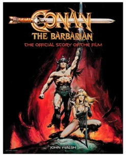 Conan the Barbarian: The Official Story of the Film