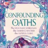 Confounding Oaths