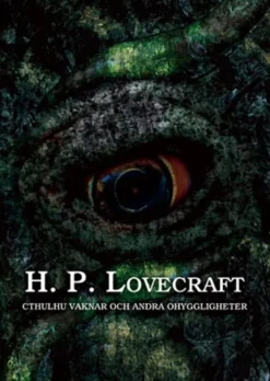 Cthulhu vaknar och andra ohyggligheter