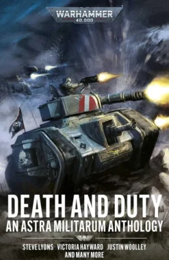 Death and Duty: An Astra Militarum Anthology