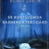 De bortglömda barnens kyrkogård. Estrid
