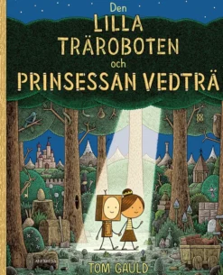 Den lilla träroboten och prinsessan vedträ