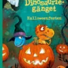 Dinosauriegänget - Halloweenfesten