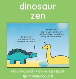 Dinosaur Zen