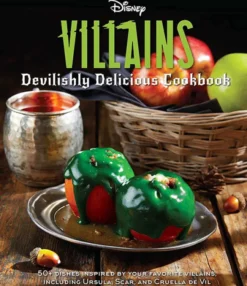 Disney Villains: Devilishly Delicious Cookbook