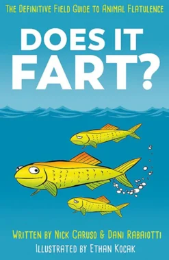 Does It Fart? The Definitive Field Guide to Animal Flatulence