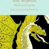 Dragons, Wyverns and Serpents - Myths and Legends