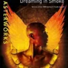 Dreaming in Smoke