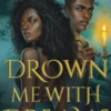 Drown Me With Dreams