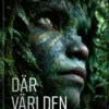 Där världen kallas skog