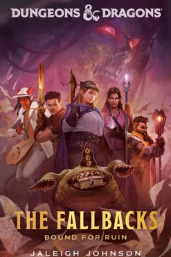 Dungeons & Dragons: The Fallbacks: Bound for Ruin