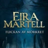 Eira Martell - Flickan av mörkret