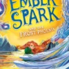 Ember Spark and the Frost Phoenix