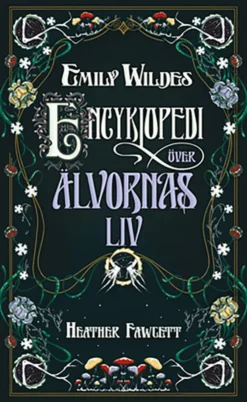 Emily Wildes encyklopedi över älvornas liv