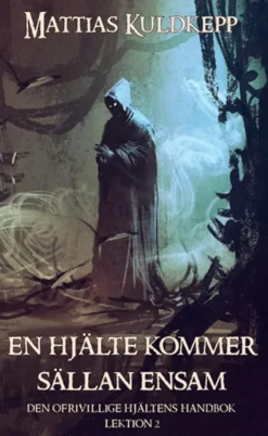 En hjälte kommer sällan ensam