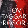 Ett hov av taggar och rosor