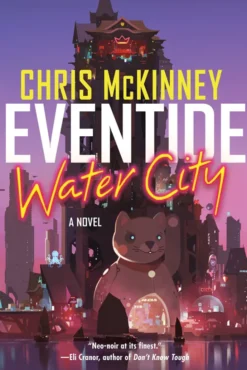 Eventide, Water City