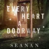 Every Heart a Doorway