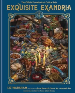 Exquisite Exandria: The Official Cookbook of Critical Role