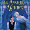 Extraordinary Quests for Amateur Witches