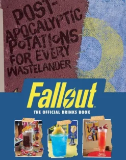 Fallout: The Official Drinks Book