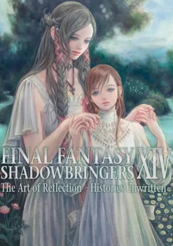 FF XIV: Shadowbringers The Art of Reflection Histories Unwritten