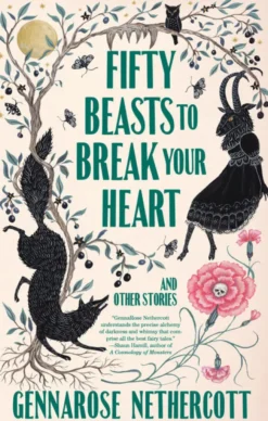 Fifty Beasts to Break Your Heart