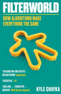 Filterworld: How Algorithms Flattened Culture