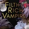Filthy Rich Vampire