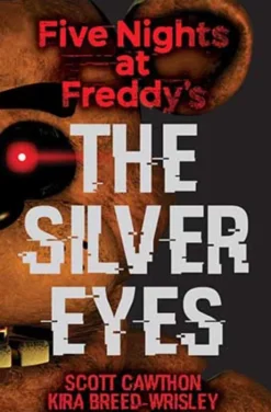 Five Nights at Freddy's: The Silver Eyes