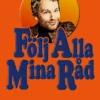 Följ alla mina råd