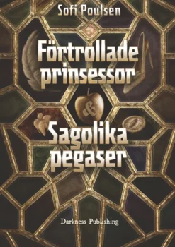Förtrollade prinsessor & sagolika pegaser