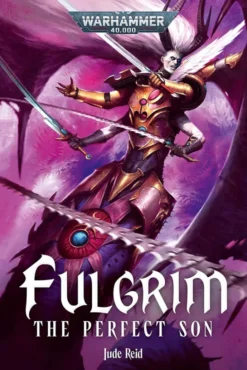 Fulgrim: The Perfect Son